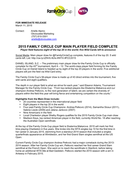 2015 FAMILY CIRCLE CUP MAIN PLAYER FIELD COMPLETE Player Field Features Eight of the Top 20 in the World; Five Wild Cards Left to Announce