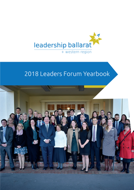 2018 Leaders Forum Yearbook About Leadership Ballarat & Western Region