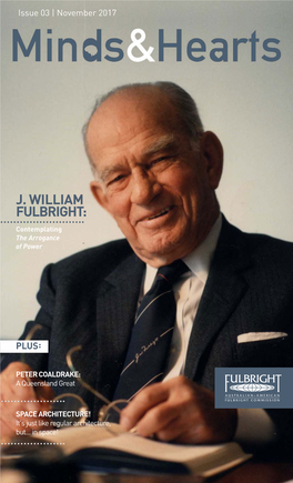 J. WILLIAM FULBRIGHT: Contemplating the Arrogance of Power