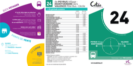 De PEYRUS Village - MONTVENDRE Vers GER 24 VALENCE Pôle Bus - Cécile OYA N V > En Période Scolaire IE LMMJV Mercredi