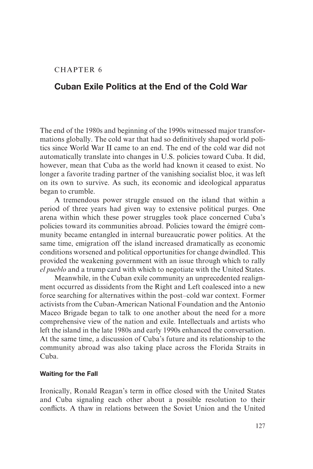 Cuban Exile Politics at the End of the Cold War