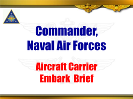 Aircraft Carrier Embark Brief Briefing Overview
