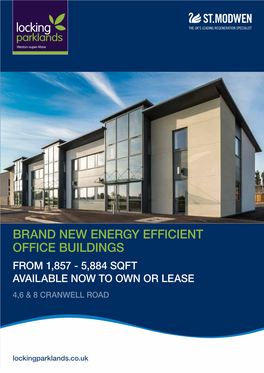 Brand New Energy Efficient Office Buildings from 1,857 - 5,884 Sqft AVAILABLE NOW to Own Or Lease 4,6 & 8 Cranwell Road