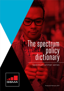 The Spectrum Policy Dictionary Spectrum Primer Series