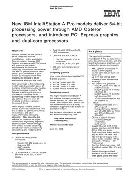 New IBM Intellistation a Pro Models Deliver 64-Bit Processing Power Through AMD Opteron Processors, and Introduce PCI Express Graphics and Dual-Core Processors