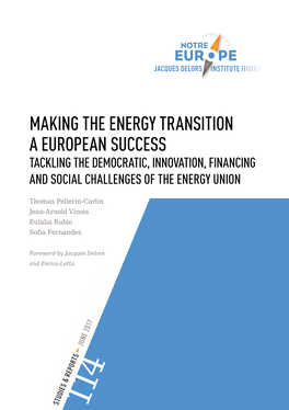 Making the Energy Transition a European Success. Tackling