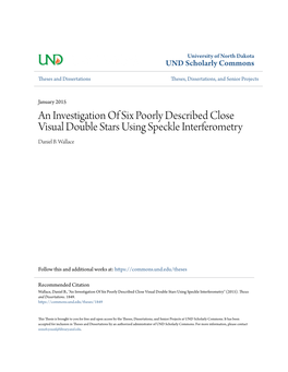 An Investigation of Six Poorly Described Close Visual Double Stars Using Speckle Interferometry Daniel B