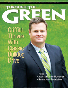 May-June 2014 [ Search Engine Powered by Magazooms.Com ] Cover: Scott Griffith Is Helping Drive Success at UGA Golf Course and in the Georgia GCSA Contents Board Room