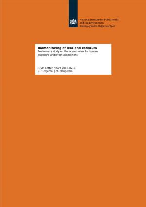 Biomonitoring of Lead and Cadmium Preliminary Study on the Added Value for Human Exposure and Effect Assessment