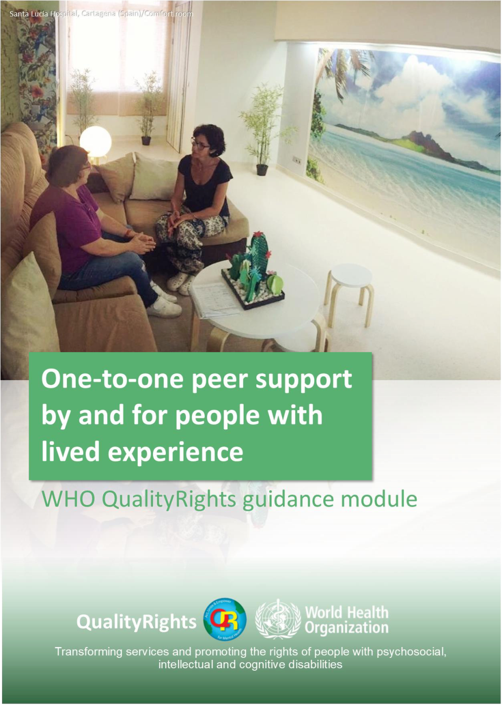 WHO Qualityrights Guidance Module One-To-One Peer Support