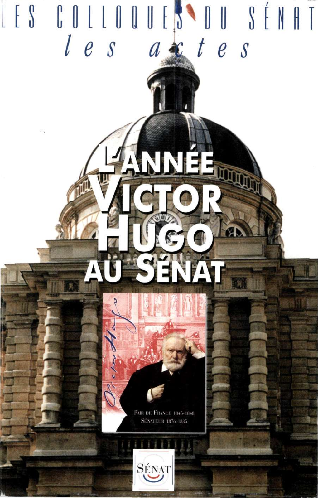 L'année Victor Hugo Au Sénat