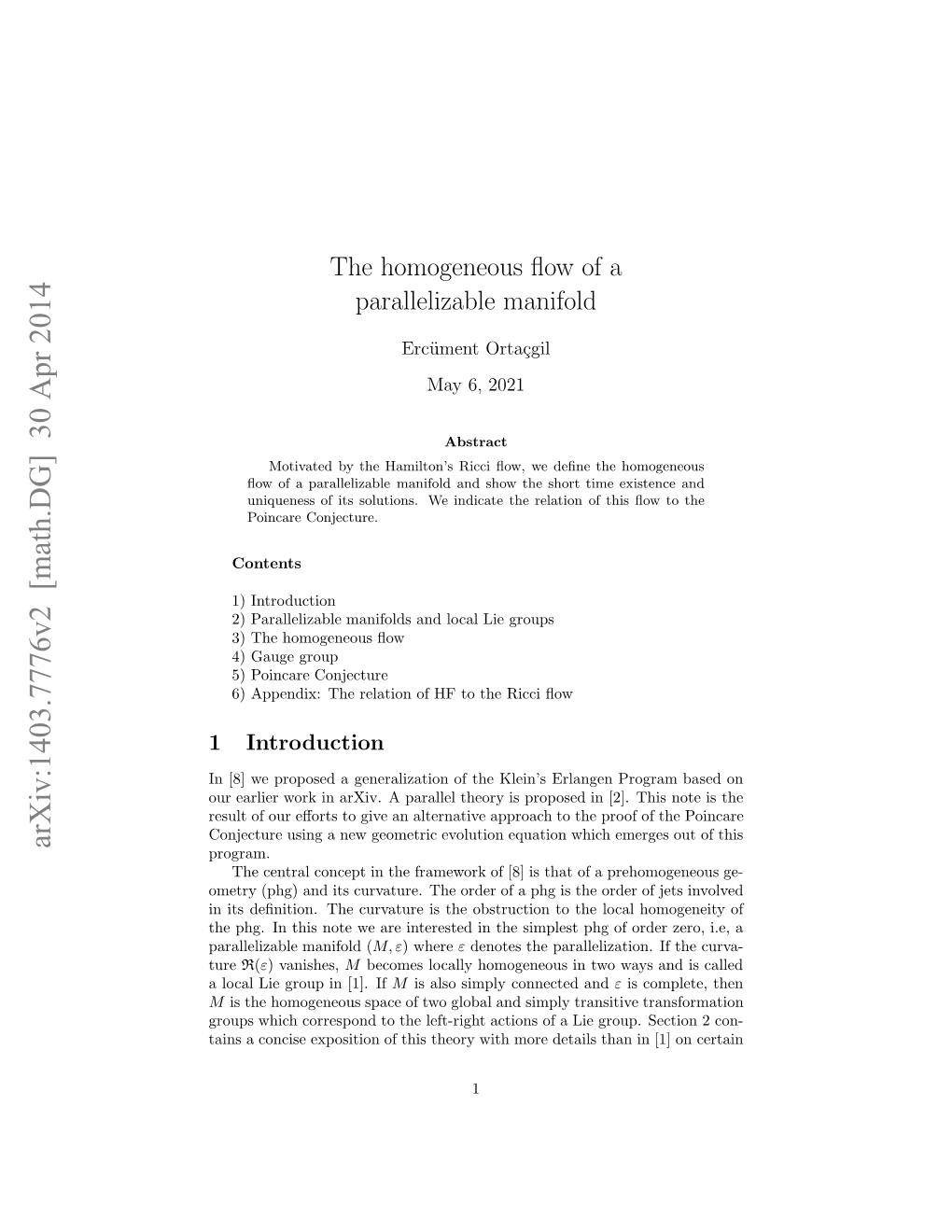 The Homogeneous Flow of a Parallelizable Manifold