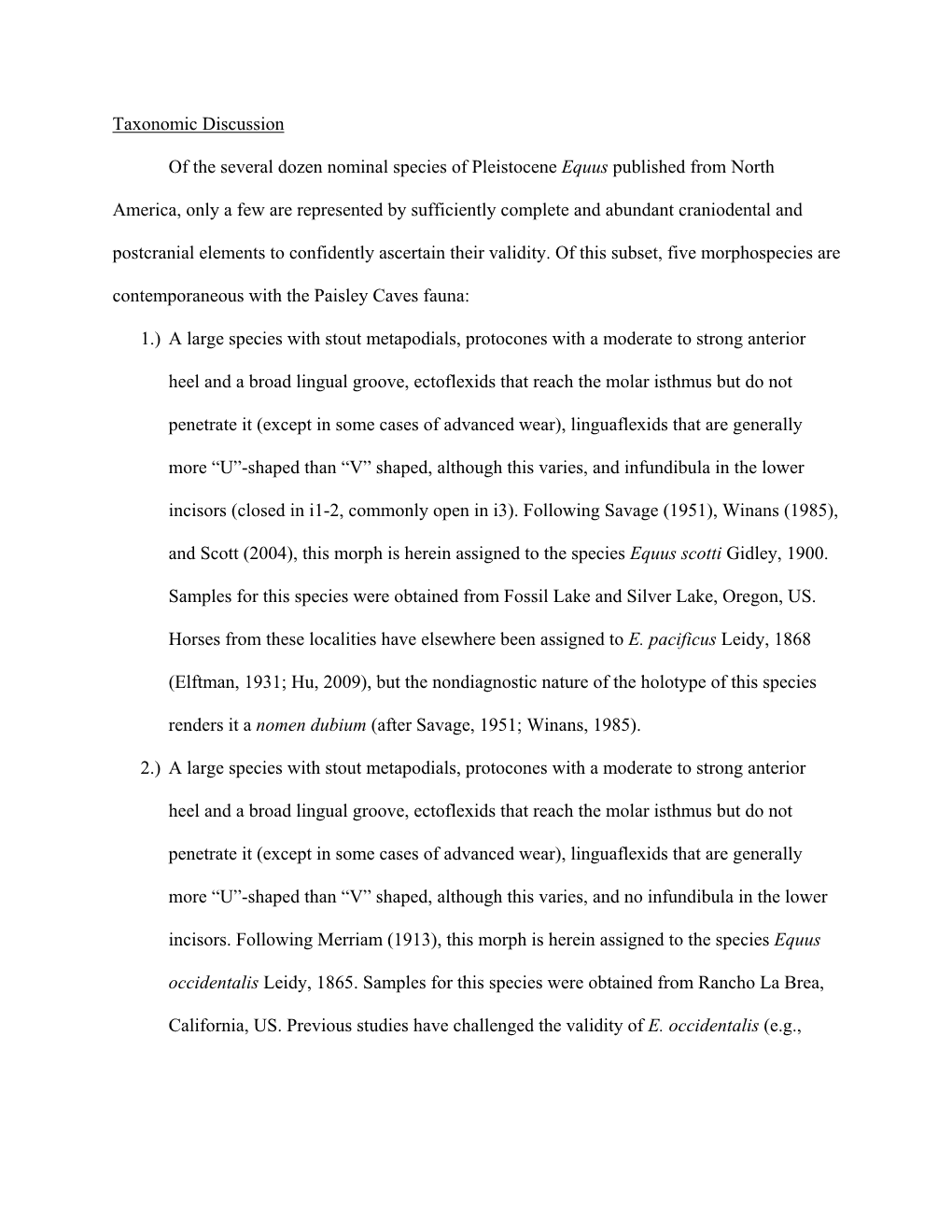 Taxonomic Discussion of the Several Dozen Nominal Species of Pleistocene Equus Published from North America, Only a Few Are Repr