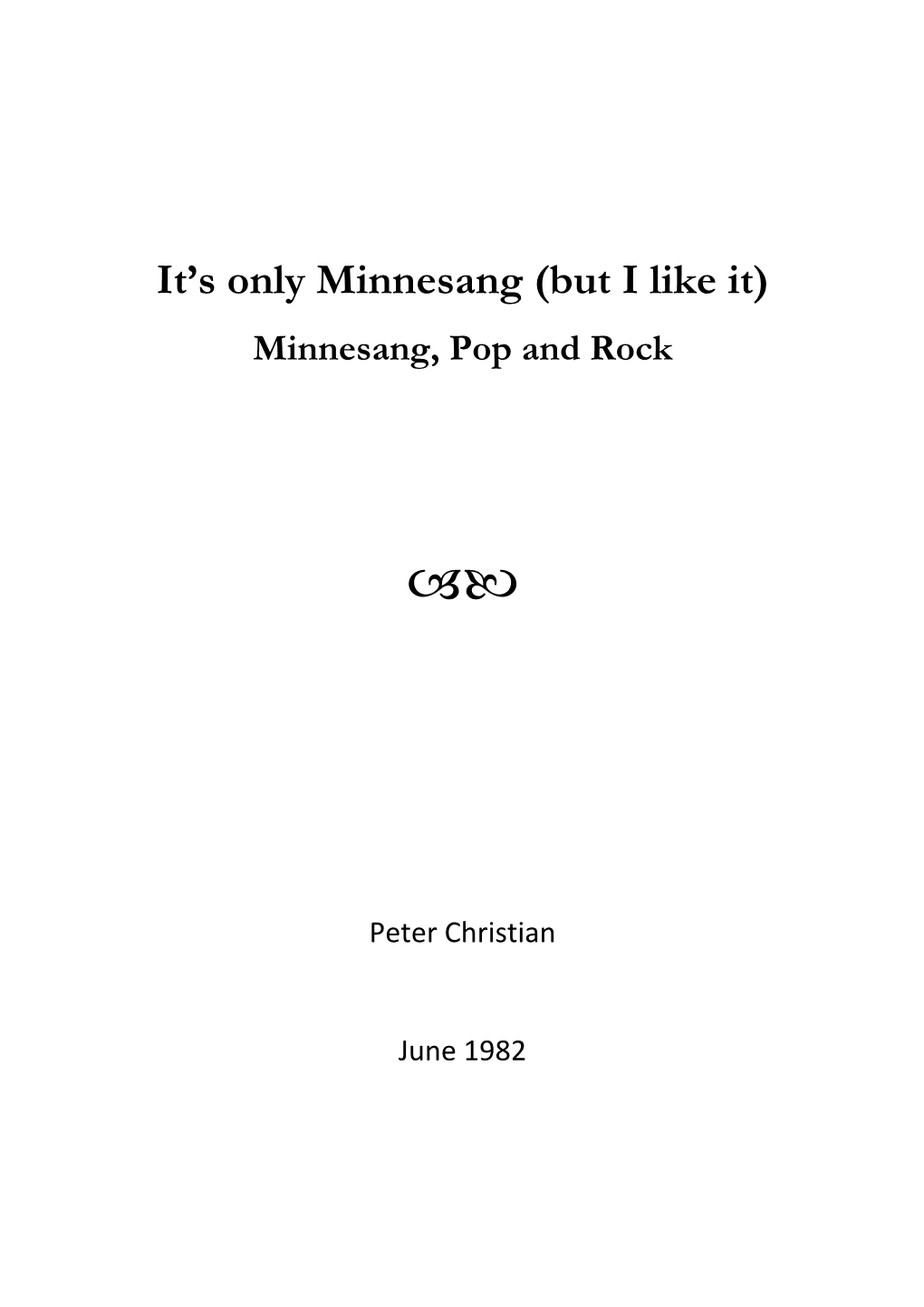 It's Only Minnesang