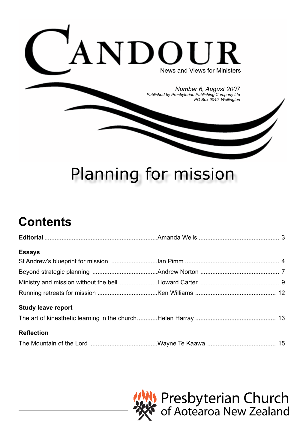 August 2007: Planning for Mission