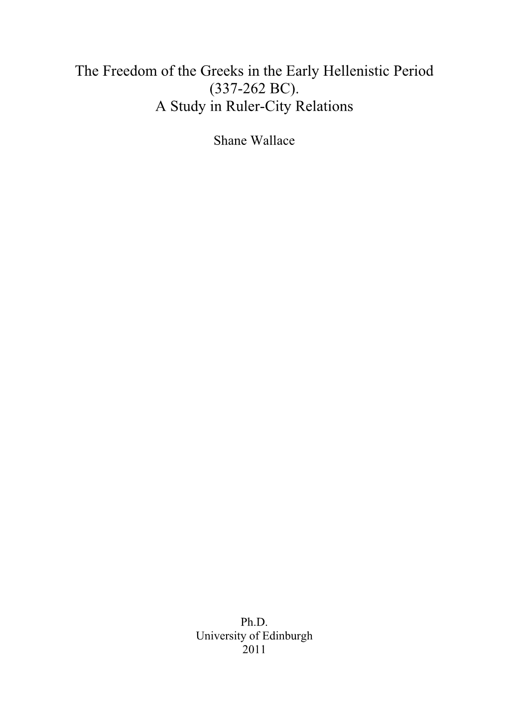 The Freedom of the Greeks in the Early Hellenistic Period (337-262 BC)