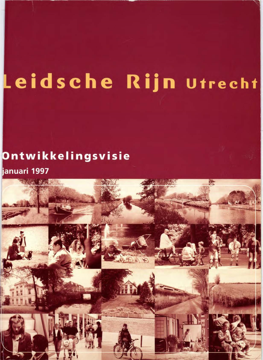 Ontwikkelingsvisie Leidsche Rijn 1997