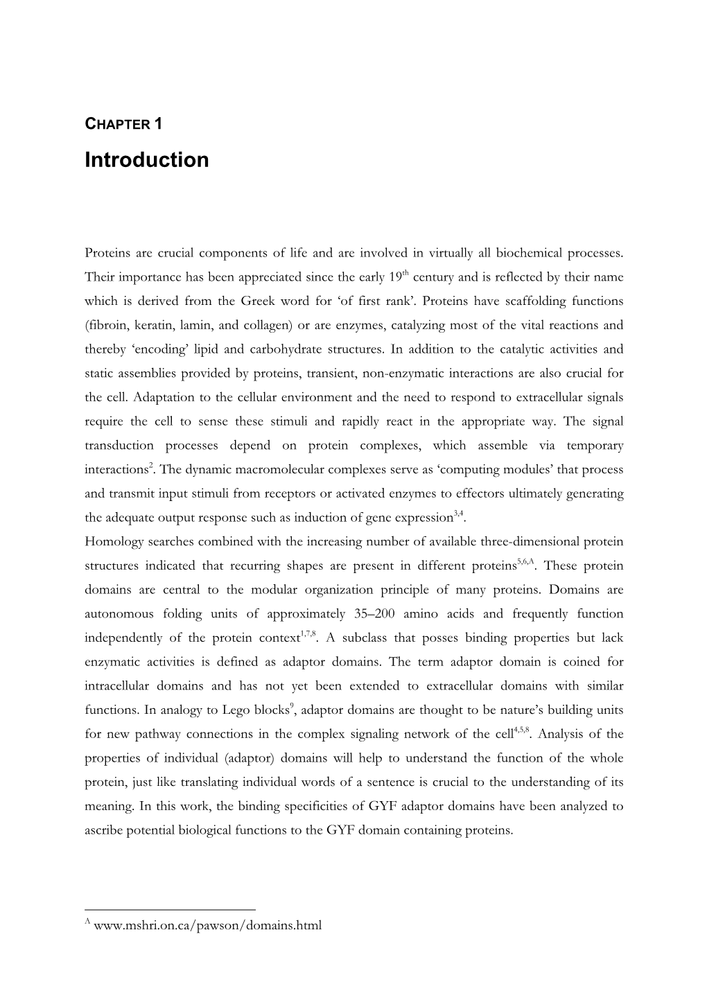 The GYF Domain – a Class of Proline-Rich Ligand Binding Adaptor