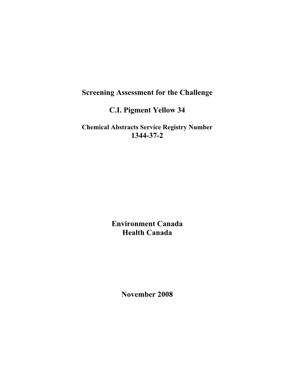 Screening Assessment for the Challenge C.I. Pigment Yellow 34