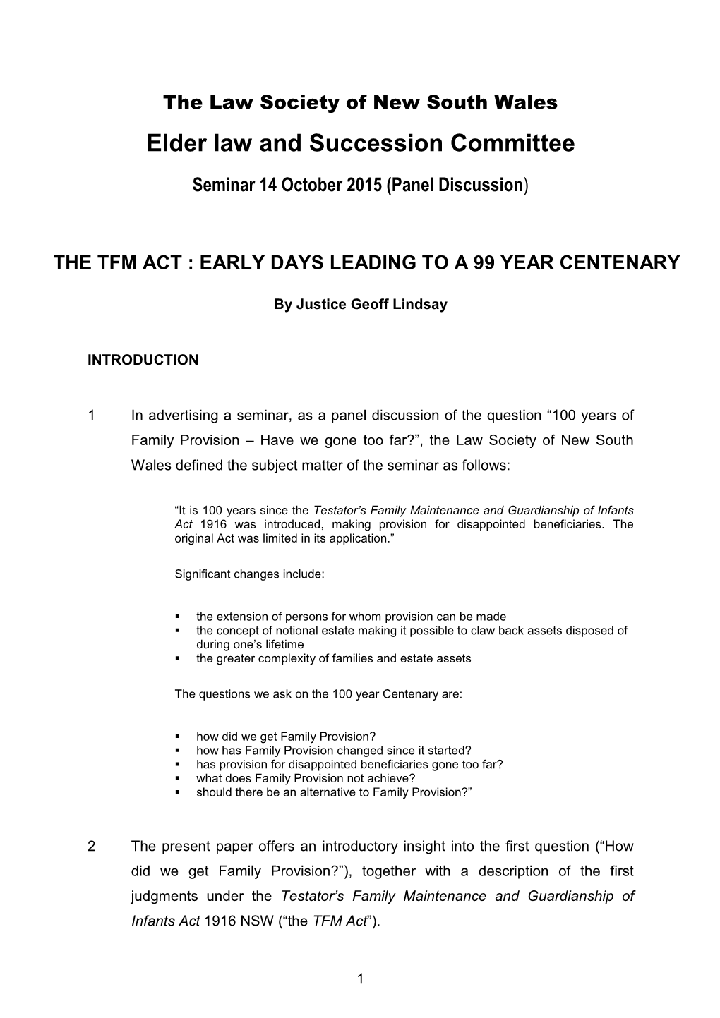 The Tfm Act : Early Days Leading to a 99 Year Centenary