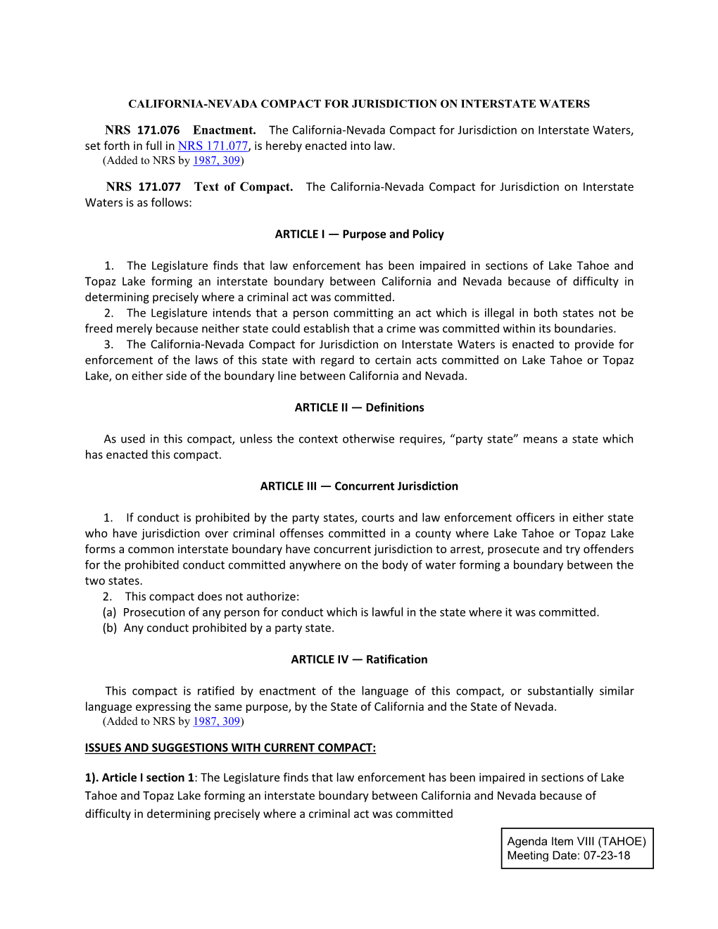 NRS 171.076 Enactment. the California-Nevada Compact for Jurisdiction on Interstate Waters, Set Forth in Full in NRS 171.077, Is Hereby Enacted Into Law