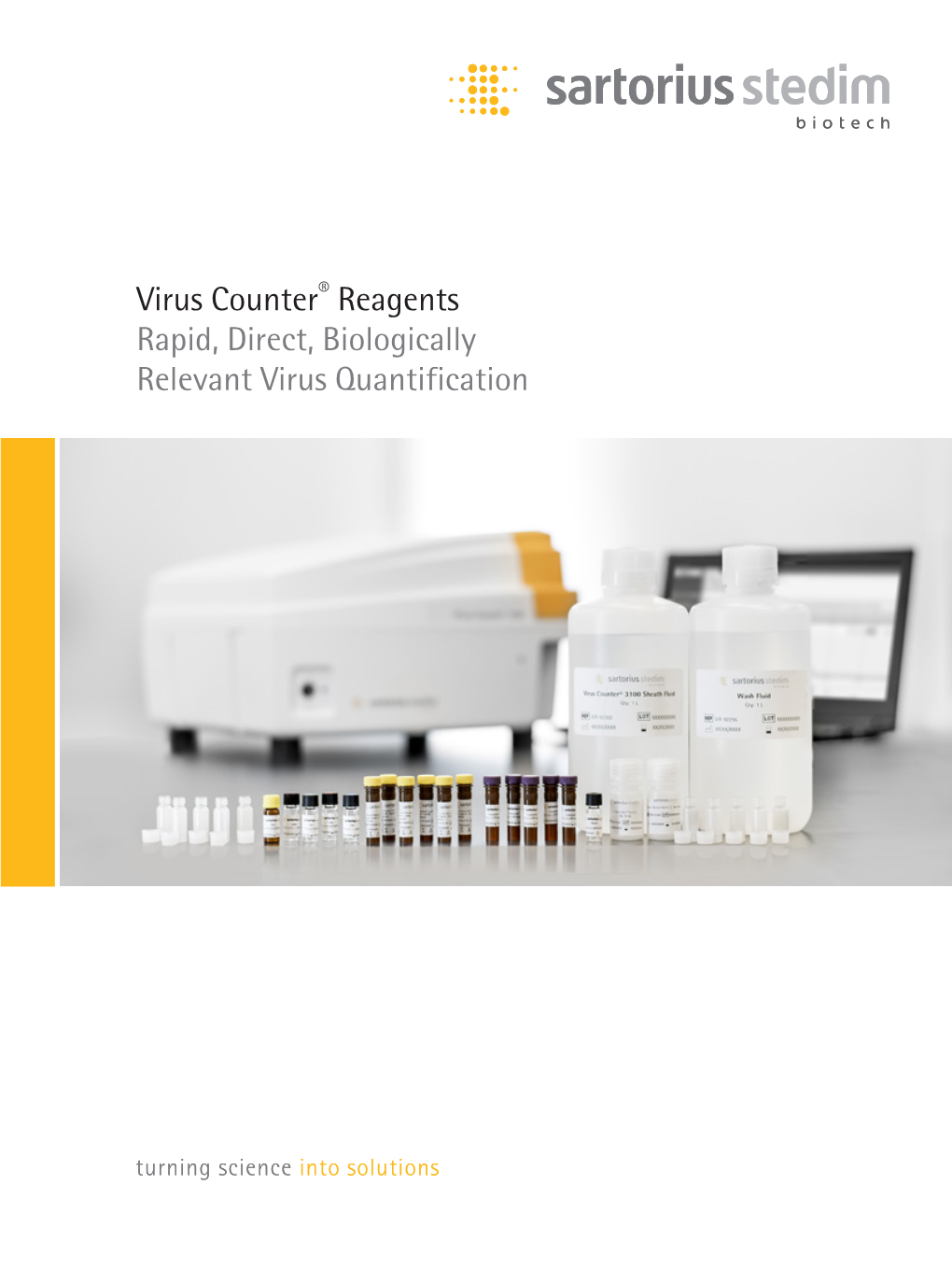 Virus Counter® Reagents Rapid, Direct, Biologically Relevant Virus Quantification Historical Challenges with Virus Quantification