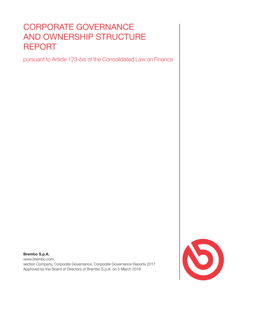 CORPORATE GOVERNANCE and OWNERSHIP STRUCTURE REPORT Pursuant to Article 123-Bis of the Consolidated Law on Finance