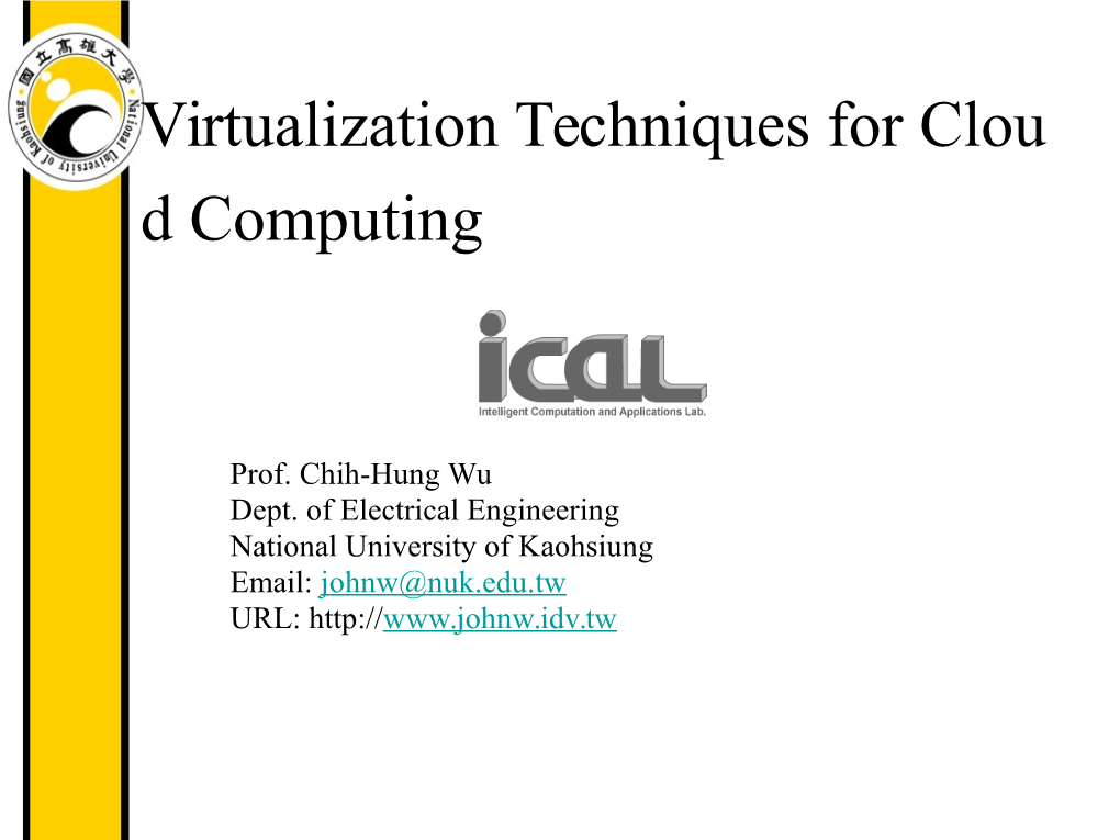 1. Virtualization Techniques for Cloud Computing 2. Web Services