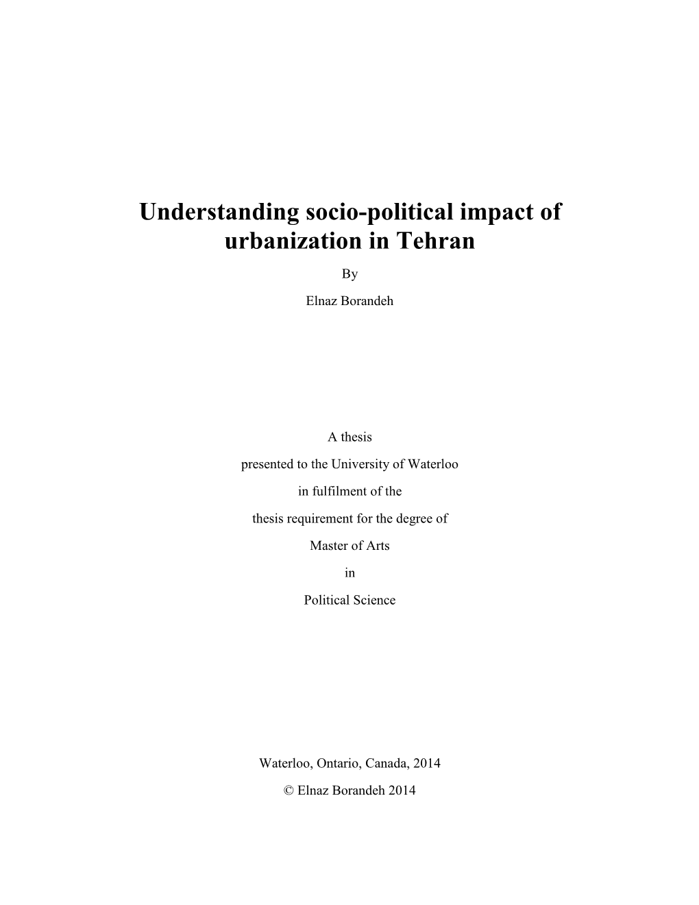 Understanding Socio-Political Impact of Urbanization in Tehran by Elnaz Borandeh