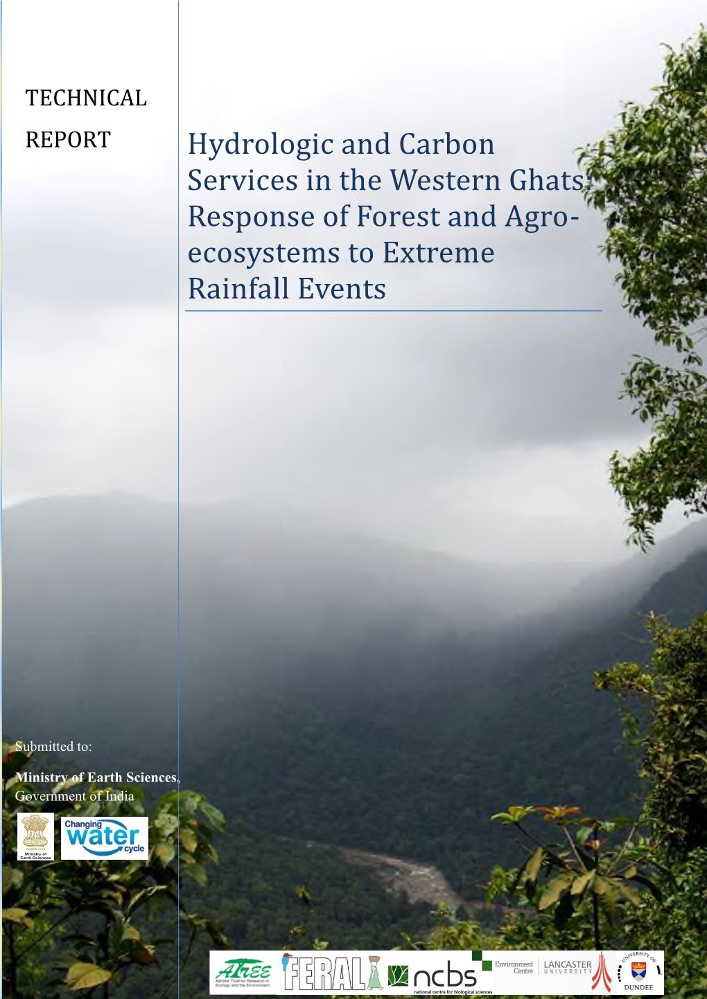 Hydrologic and Carbon Services in the Western Ghats: Response of Forest and Agro- Ecosystems to Extreme Rainfall Events