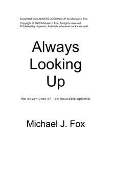 Excerpted from ALWAYS LOOKING up by Michael J