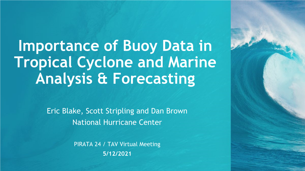 Importance of Buoy Data in Tropical Cyclone and Marine Analysis