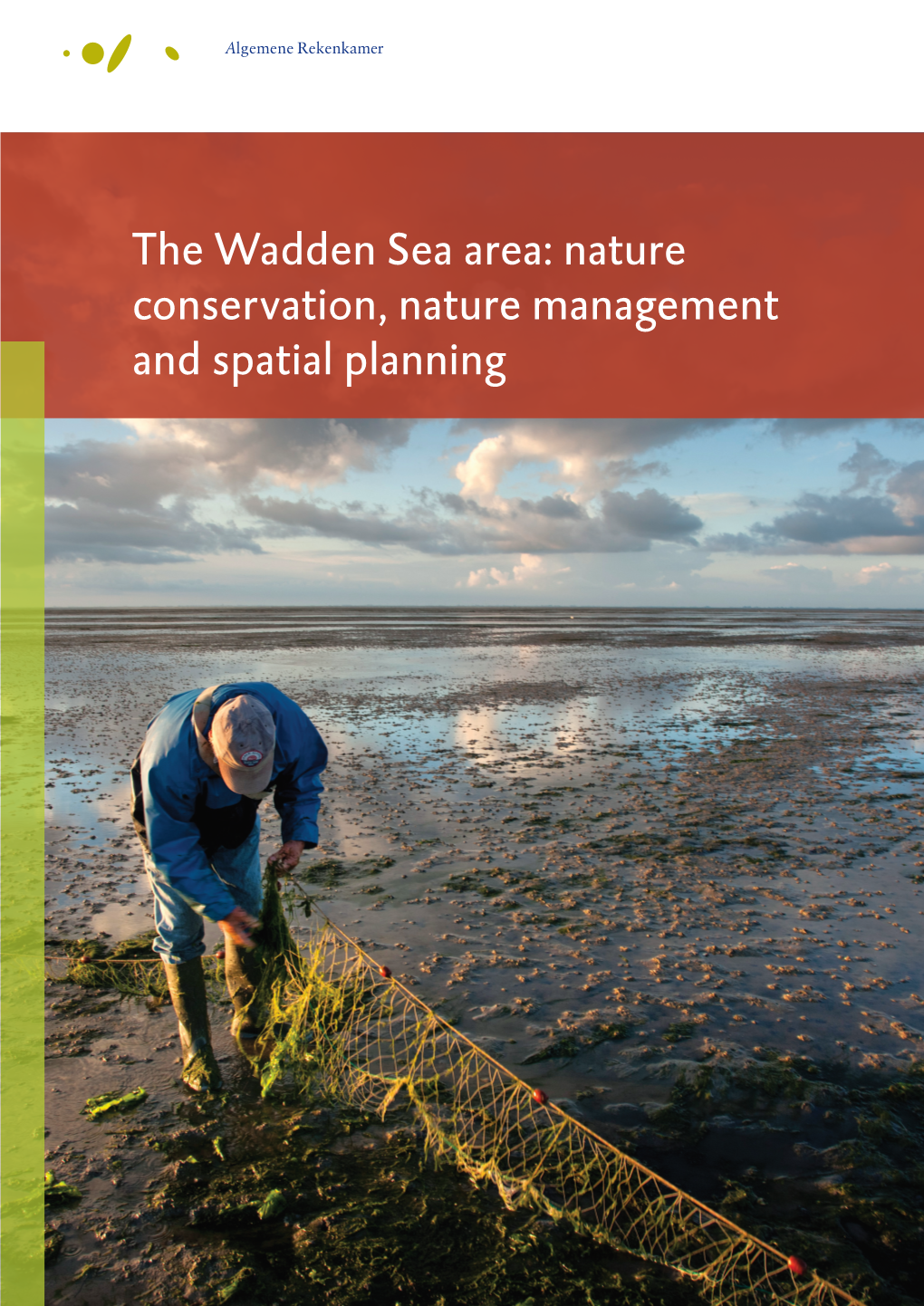The Wadden Sea Area: Nature Conservation, Nature Management and Spatial Planning