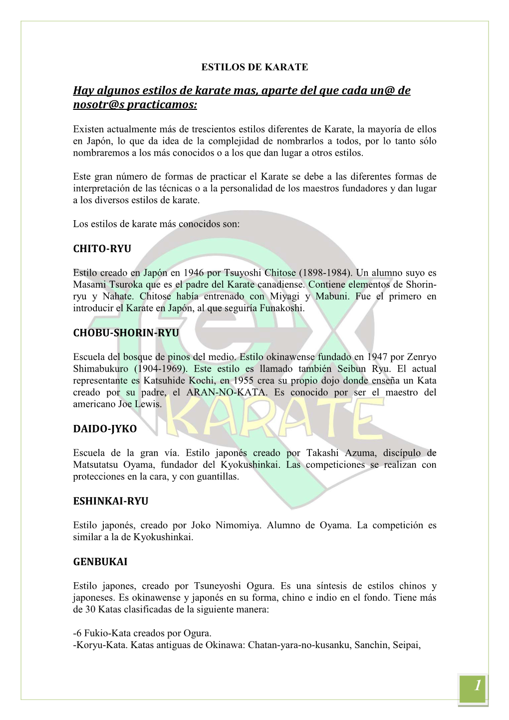 Hay Algunos Estilos De Karate Mas, Aparte Del Que Cada Un@ De Nosotr@S Practicamos