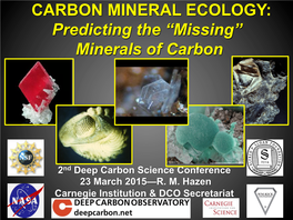 CARBON MINERAL ECOLOGY: Predicting the “Missing” Minerals of Carbon