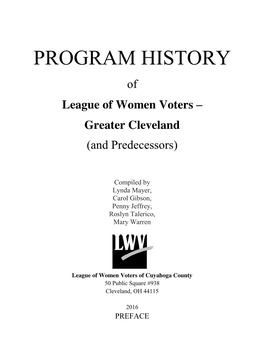 PROGRAM HISTORY of League of Women Voters – Greater Cleveland (And Predecessors)
