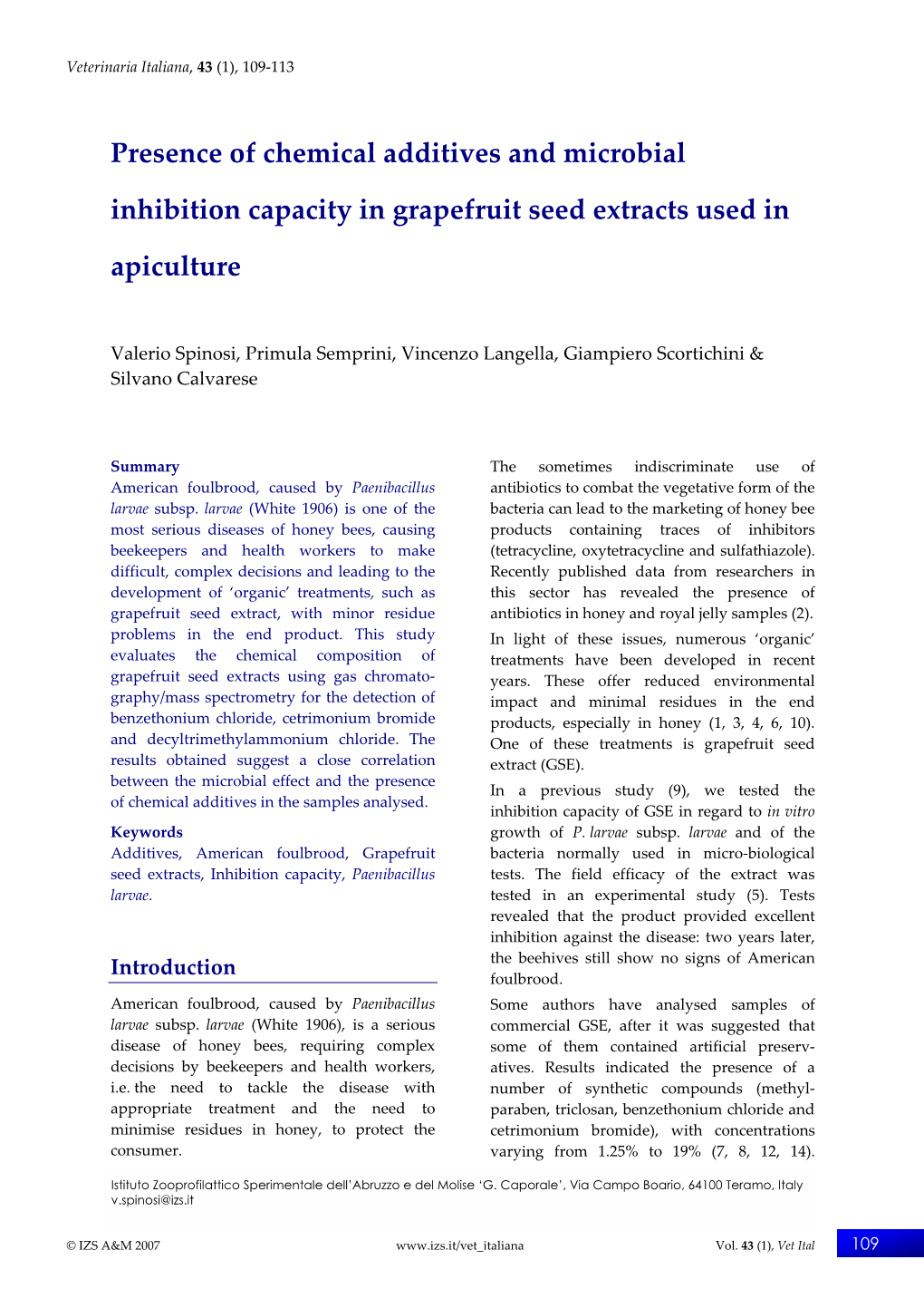 Presence of Chemical Additives and Microbial Inhibition Capacity In