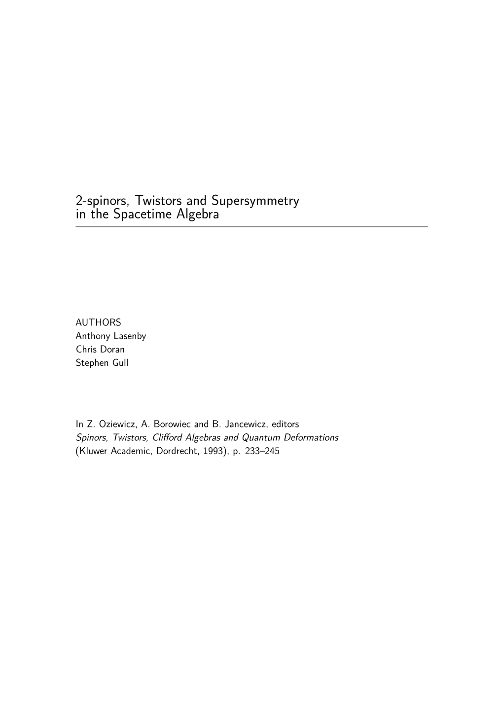 2-Spinors, Twistors and Supersymmetry in the Spacetime Algebra