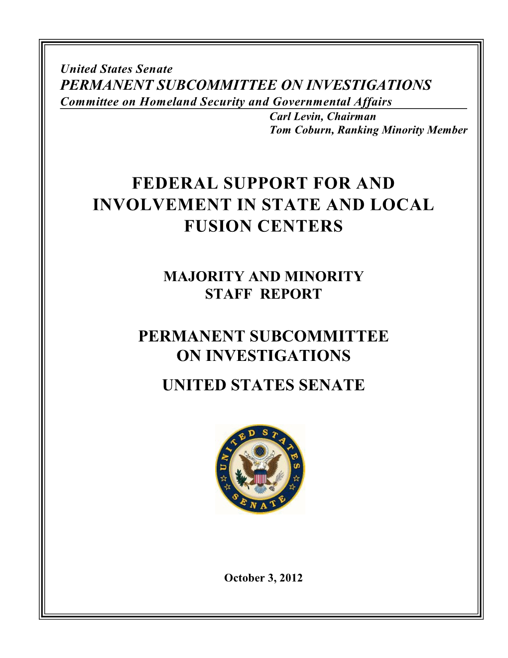 Federal Support for and Involvement in State and Local Fusions Centers