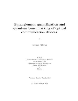 Entanglement Quantification and Quantum Benchmarking of Optical