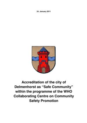 Accreditation of the City of Delmenhorst As “Safe Community” Within the Programme of the WHO Collaborating Centre on Community Safety Promotion