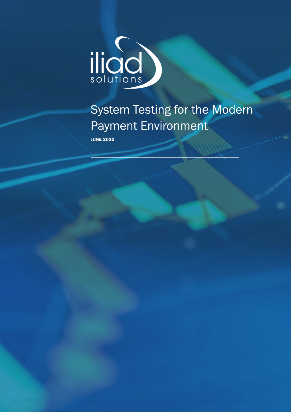 System Testing for the Modern Payment Environment JUNE 2020