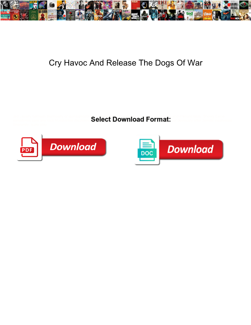 Cry Havoc and Release the Dogs of War