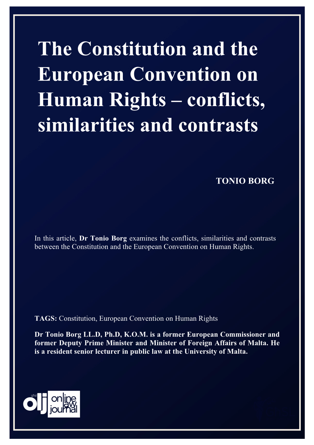 The Constitution and the European Convention on Human Rights – Conflicts, Similarities and Contrasts