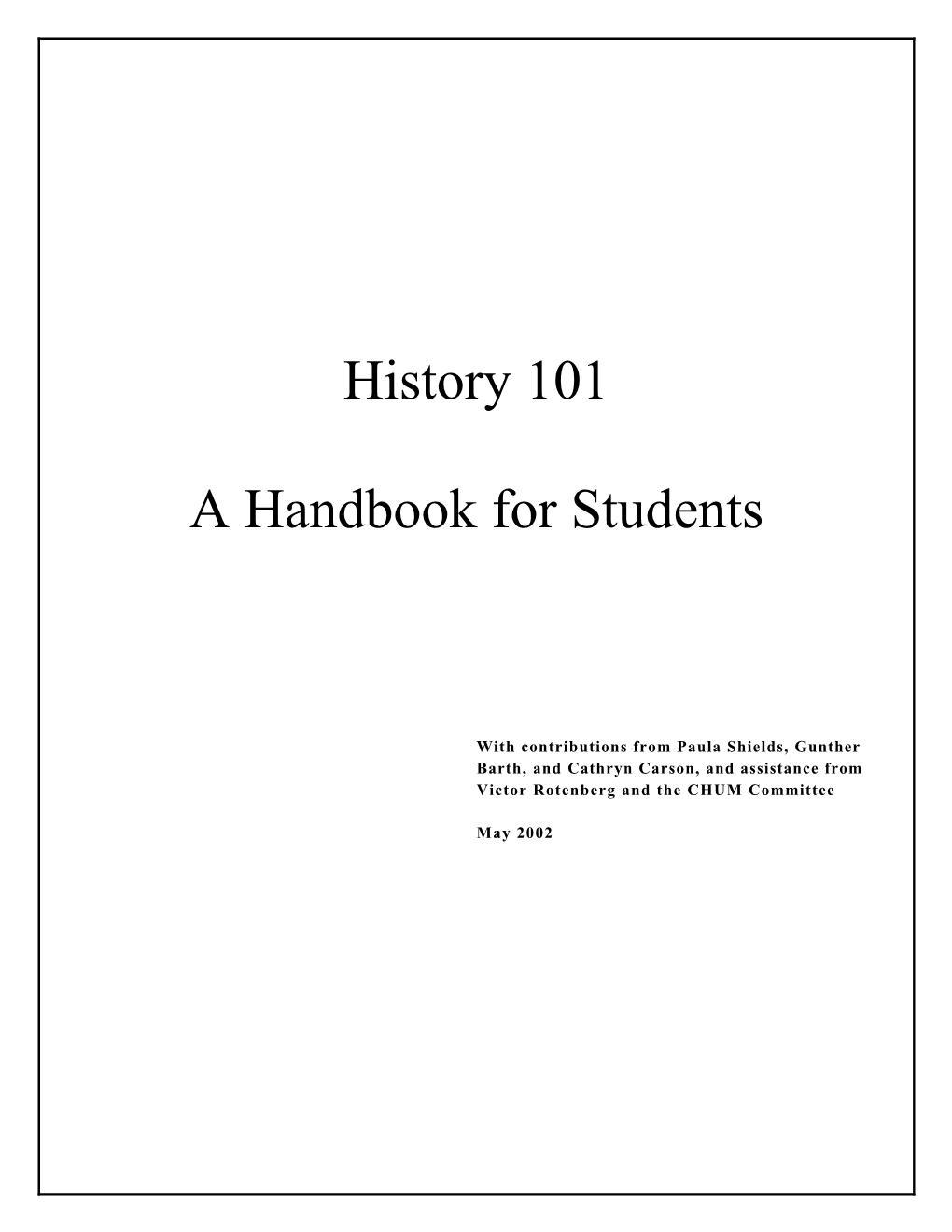 History 101 a Handbook for Students