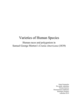 Varieties of Human Species Human Races and Polygenism in Samuel George Morton’S Crania Americana (1839)