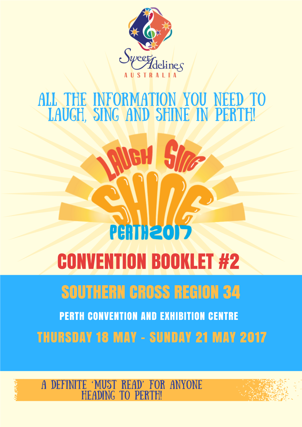 Convention Booklet #2 Southern Cross Region 34 Perth Convention and Exhibition Centre Thursday 18 May – Sunday 21 May 2017