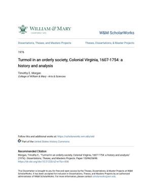 Turmoil in an Orderly Society, Colonial Virginia, 1607-1754: a History and Analysis