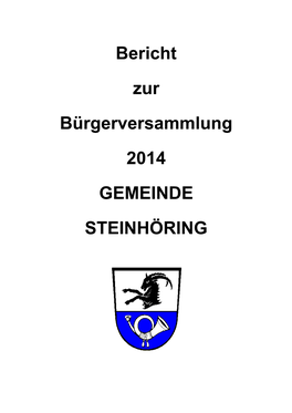Bericht Zur Bürgerversammlung 2014 GEMEINDE STEINHÖRING