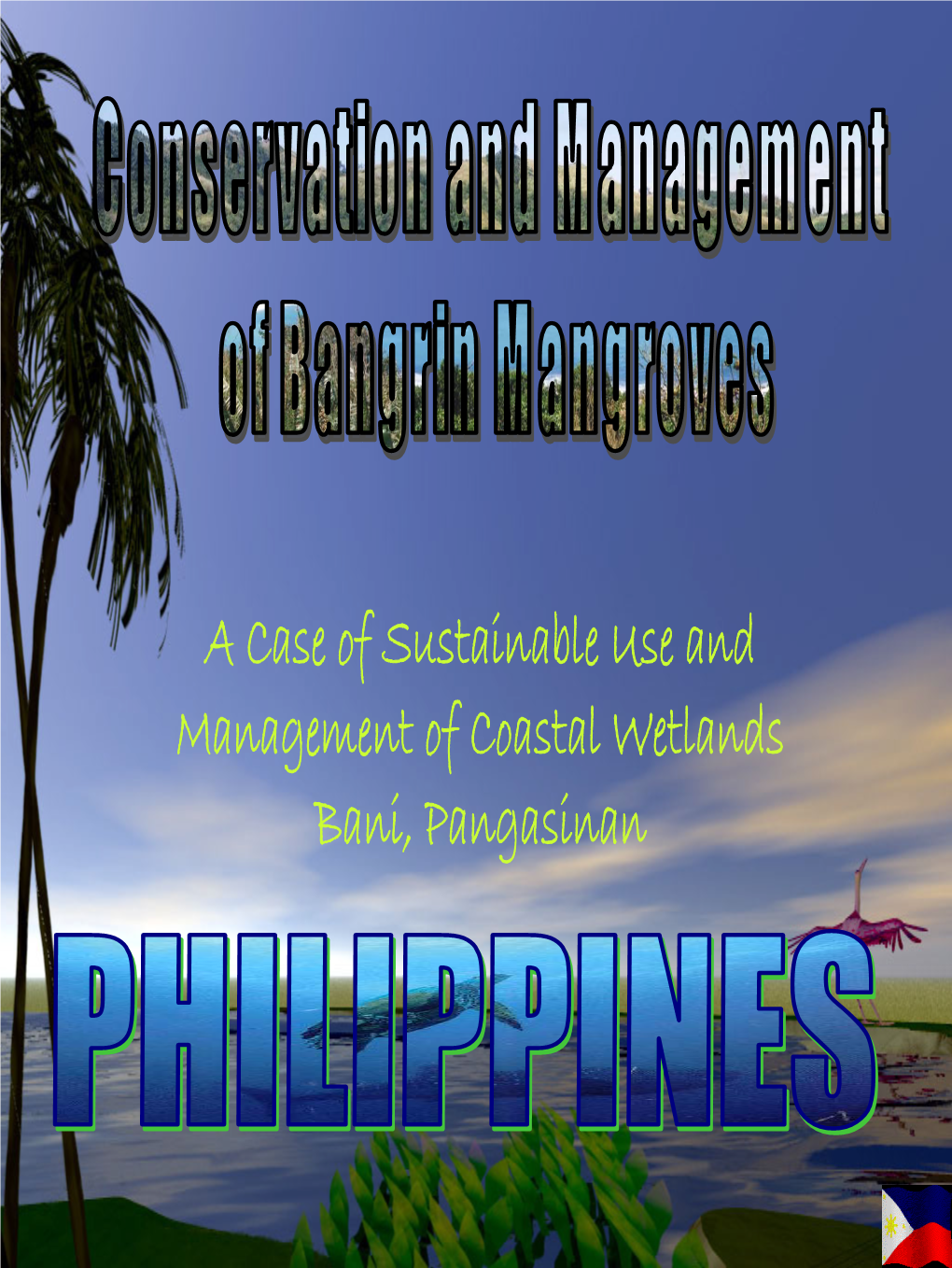 A Case of Sustainable Use and Management of Coastal Wetlands